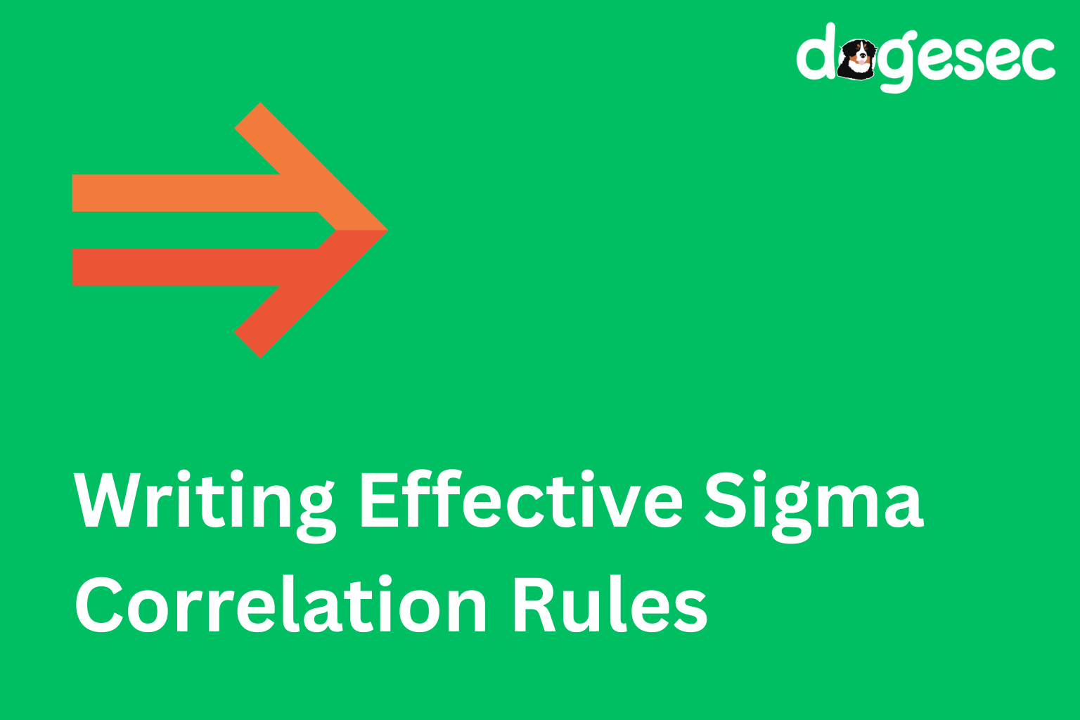Writing Advanced Sigma Detection Rules: Using Correlation Rules Writing Advanced Sigma Detection Rules: Using Correlation Rules
