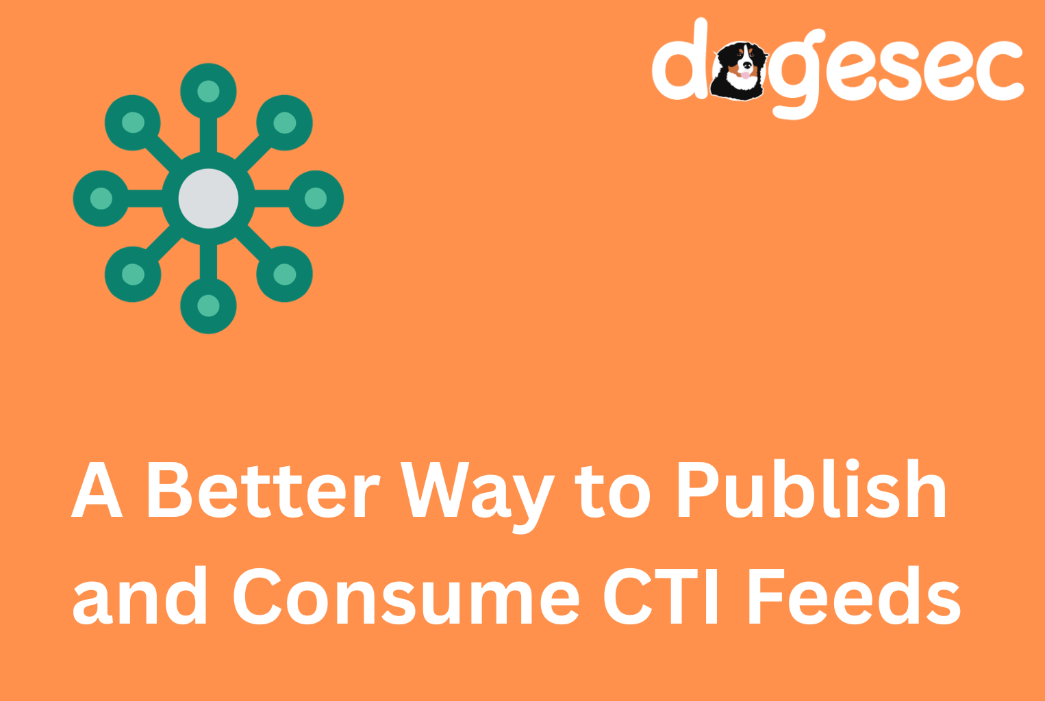 Introducing the Cyber Threat Exchange: A Better Way to Publish and Consume CTI Feeds